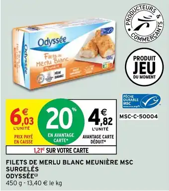 Intermarché Filets de Merlu Blanc Meunière MSC Surgelés Odyssée offre