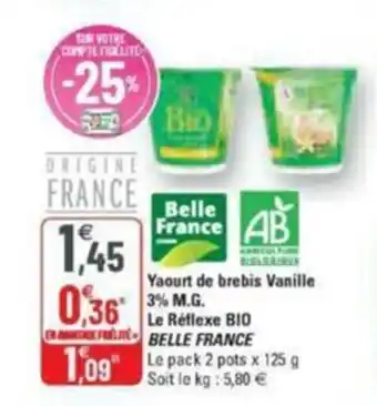 G20 Yaourt de brebis vanille 3% M.G. le réflexe BIO BELLE FRANCE offre