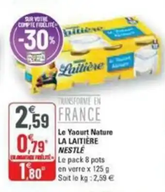 G20 Le yaourt nature LA LAITIERE NESTLE offre