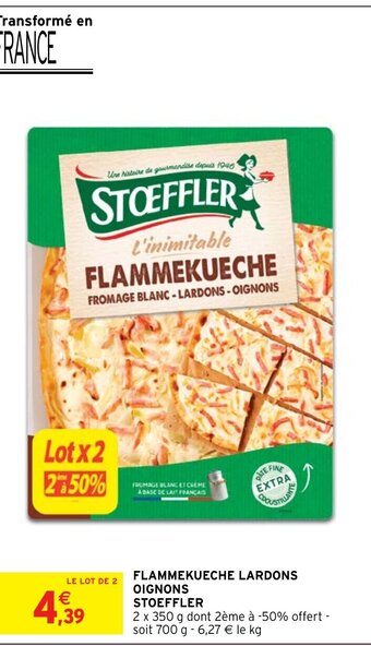 Intermarché Flammekueche Lardons Oignons Stoeffler offre