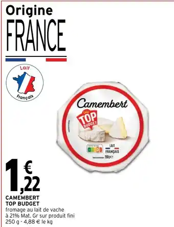 Intermarché Camembert Top Budget offre