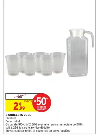 Intermarché 6 Gobelets 20CL offre