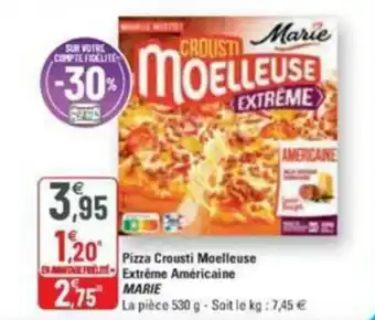 G20 Pizza crousti moelleuse extrême américaine MARIE offre