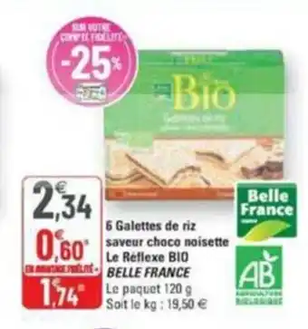 G20 6 galetets de riz saveur choco noisette le réflexe BIO BELLE FRANCE offre