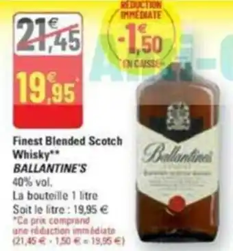 G20 Finest blended scotch whisky BALLANTINE'S offre