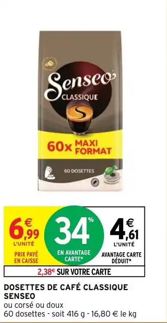 Intermarché Hyper Dosettes de café classique SENSEO offre