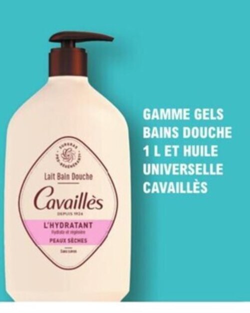 Promo Gamme Gels Bains Douche 1L et Huile Universelle Cavaillès chez E