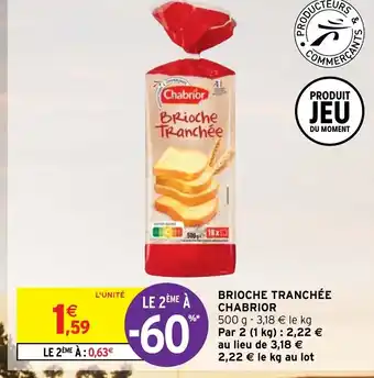 Intermarché Hyper Brioche Tranchée Chabrior offre