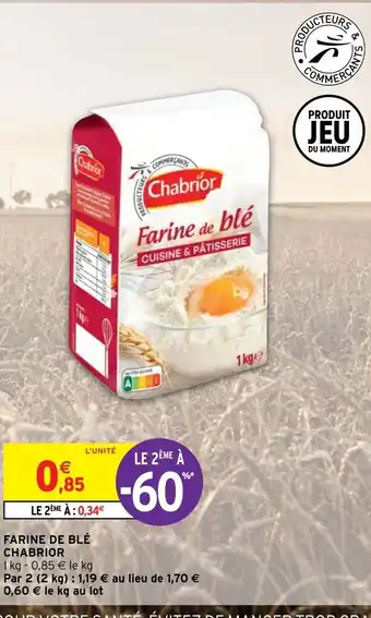 Intermarché Hyper Farine de Blé Chabrior offre