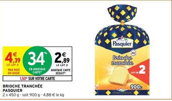 Intermarché Hyper Brioche Tranchée Pasquier offre