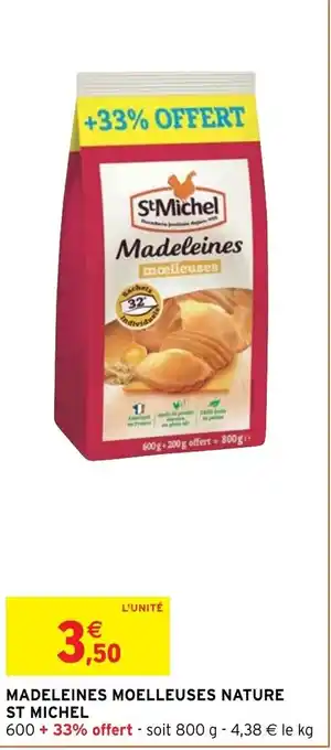 Intermarché Hyper Madeleines Moelleuses Nature St Michel offre