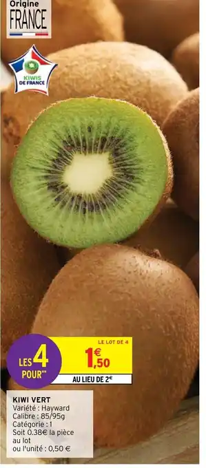 Intermarché Hyper Kiwi Vert offre