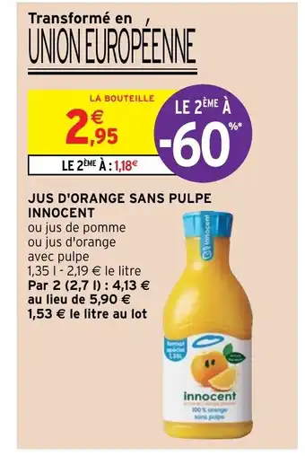 Intermarché Hyper Jus D'Orange Sans Pulpe Innocent offre