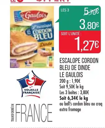 Match Escalope Cordon Bleu de Dinde le Gaulois offre
