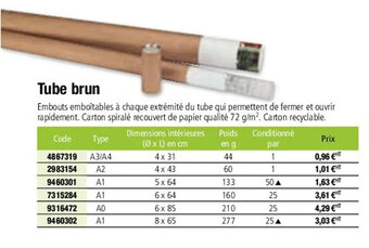 Plein ciel Tube brun offre