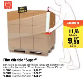 Film étirable "super"