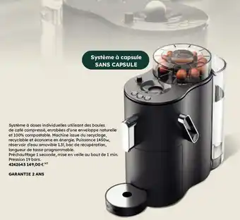 Système à capsule SANS CAPSULE