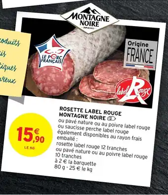 Intermarché Hyper Rosette label rouge montagne noire offre