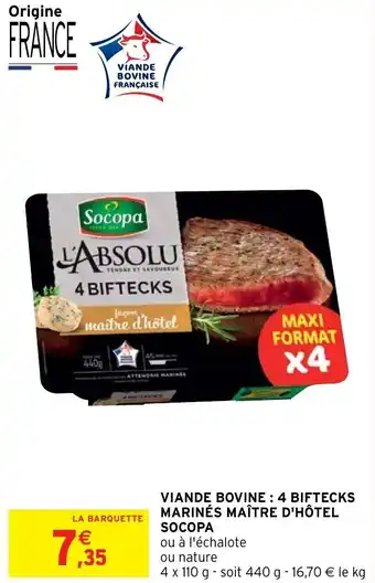 Intermarché Hyper Viande bovine : 4 biftecks marinés maître d'hôtel SOCOPA offre