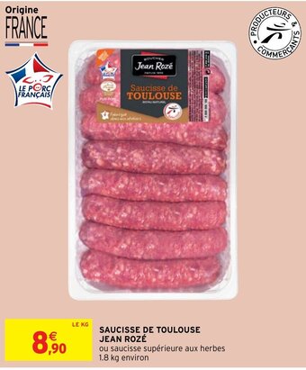 Intermarché Hyper Saucisse de toulouse JEAN ROZÉ offre
