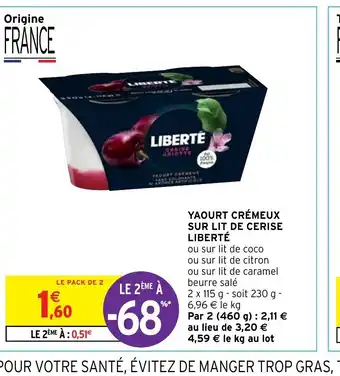 Intermarché Hyper Yaourt Cremeux Sur Lit de cerise Liberte offre