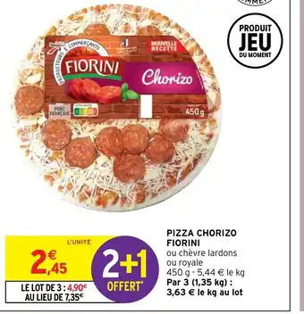 Intermarché Hyper Pizza chorizo fiorini offre
