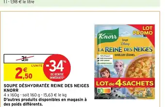 Intermarché Hyper Soupe Déshydratée reine des neiges Knorr offre