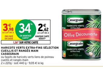 Intermarché Hyper Haricots verts extra-fins selection cueillis et ranges main Cassegrain offre