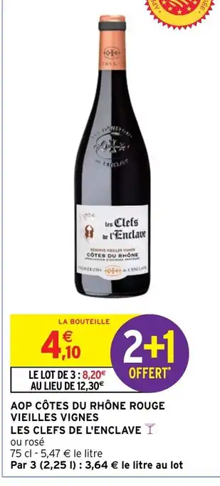 Intermarché Hyper AOP Cotes du rhone Rouge Vieilles Vignes Les Clefs de l'Enclave offre