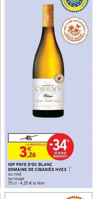 Intermarché Hyper IGP pays d'Oc Blanc Domaine de Cibadies HVE3 offre