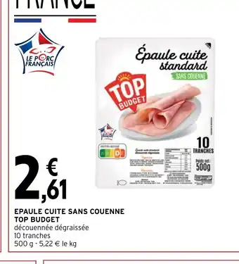 Intermarché Hyper Epaule Cuite Sans Couenne Top Budget offre