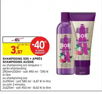 Intermarché Hyper Shampooing Sos+ Après Shampooing Aussie offre