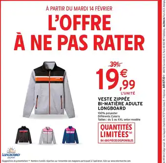Intermarché Hyper Veste Zippée bi-matière Adulte Longboard offre