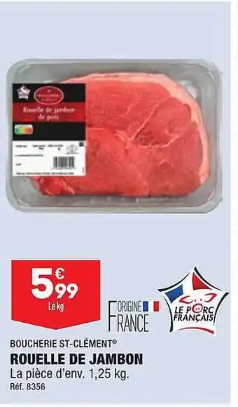 ALDI Rouelle de jambon boucherie st-clément offre