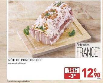 Grand Frais Rôti de porc orloff offre