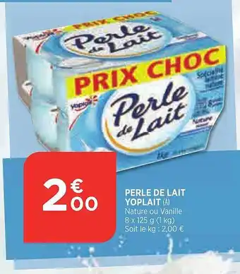 Bi1 Perle de lait yoplait offre
