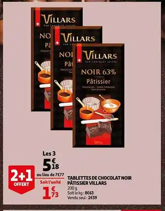 Auchan Tablettes de chocolat noir pâtissier villars offre