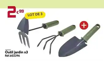 Gifi Outil jardin x3 offre