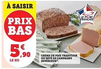 Hyper U Crème de foie tradition ou pâté de campagne supérieur offre