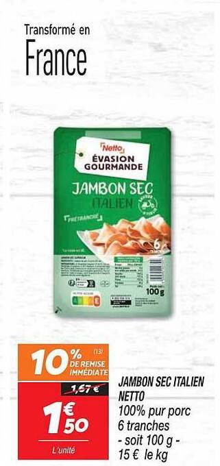Netto Jambon sec italien netto offre