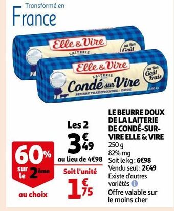 Auchan Le beurre doux de la laiterie de condé-sur- vire elle & vire offre