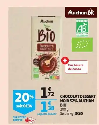 Auchan Chocolat dessert noir 52% auchan bio offre