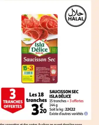 Auchan Saucisson Sec Isla Délice offre