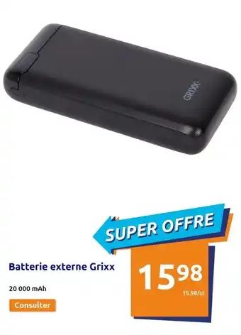Action Batterie externe grixx offre