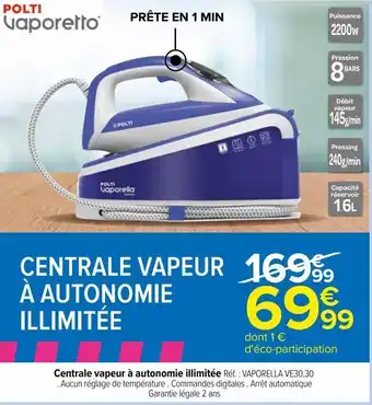 Carrefour Centrale vapeur a autonomie illimitée vaporella ve30.30 offre