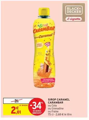 Intermarché Sirop caramel carambar offre