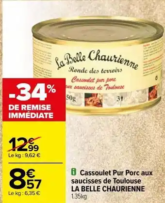Carrefour Cassoulet pur porc aux saucisses de tolouse la bella chaurienne offre