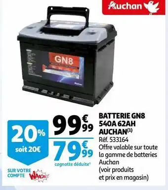 Auchan Batterie gn8 540a 62ah auchan(1) offre