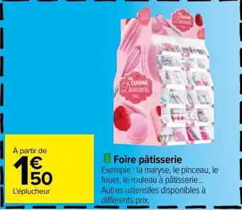 Carrefour Foire patisserie offre