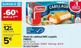 Carrefour Panés de cabillaud msc surgelés findus offre